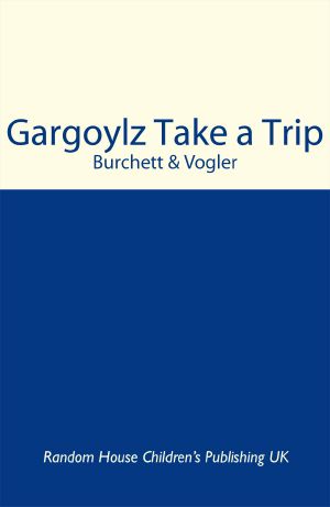 [Gargoylz 02] • Gargoylz Take a Trip